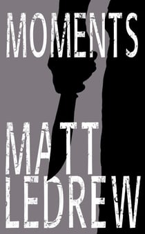 Moments - The Xander Drew Series, #7