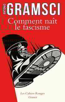 Comment naît le fascisme - Préface de Marie-Anne Matard-Bonucci