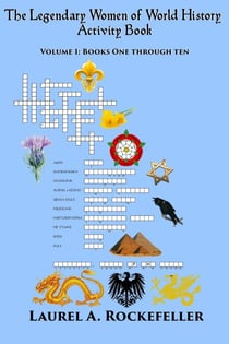 Legendary Women of World History Activity Book: Volume 1-10 - The Legendary Women of World History: Activity Books, #11