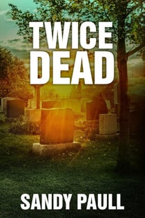 Twice Dead - Never Back Down action suspense thriller, #2