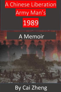 A Chinese Liberation Army Man’s 1989