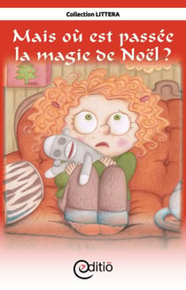 Mais où est passée la magie de Noël - Noël