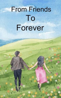 From Friends To Forever - Book 1, #1