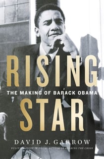 Rising Star - The Making of Barack Obama