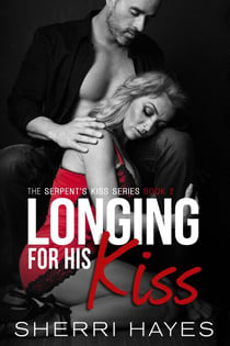 Longing for His Kiss - Serpent's Kiss, #2