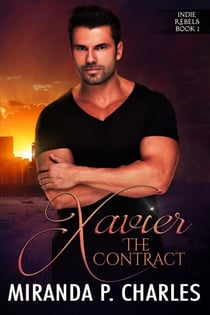 Xavier: The Contract - Indie Rebels, #1