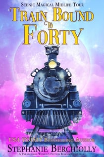Train Bound to Forty - Scenic Magical Midlife Tour, #1