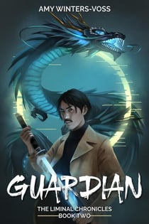 Guardian - The Liminal Chronicles, #2