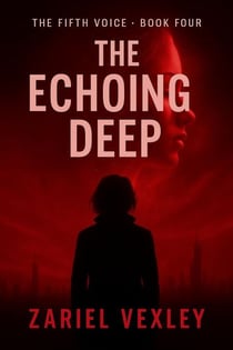 The Echoing Deep - The Fifth Voice Series, #4