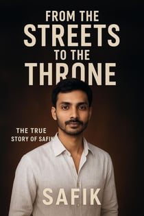 From the Streets to the Throne – The True Story of Safik