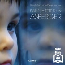 Dans la tête d’un Asperger