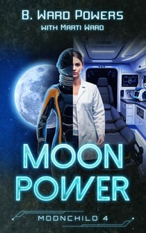 Moon Power - Moonchild Rising, #4