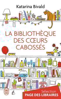La bibliothèque des coeurs cabossés