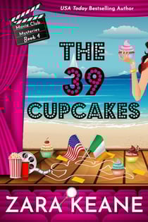 The 39 Cupcakes (Movie Club Mysteries, Book 4) - Movie Club Mysteries, #4