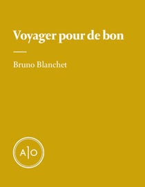 Voyager pour de bon