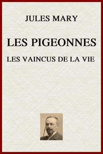 Les Pigeonnes - Les Vaincus de la vie