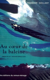 Au cœur de la baleine - Obésité et transformation