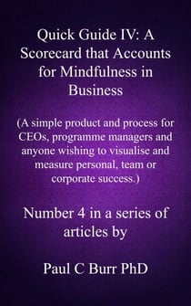Quick Guide IV - A Scorecard that Accounts for Mindfulness in Business - Quick Guides to Business, #4
