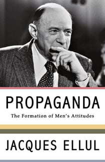 Propaganda - The Formation of Men's Attitudes