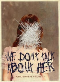 We Don't Talk About Her