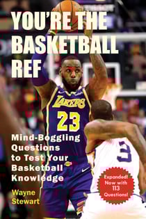You're the Basketball Ref - Mind-Boggling Questions to Test Your Basketball Knowledge