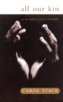 All Our Kin - Strategies For Survival In A Black Community