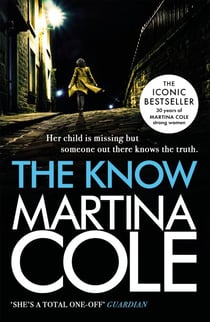 The Know - her child is missing but someone knows the truth
