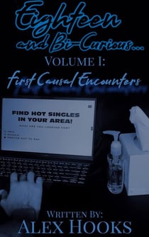 First Casual Encounters - Eighteen and Bi-Curious..., #1