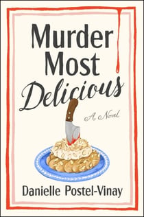 Murder Most Delicious - A Novel
