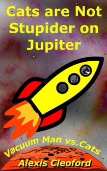 Cats Are Not Stupider on Jupiter - Mighty and Brennon Series, #2