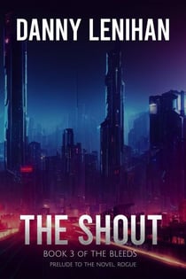 The Shout - The Bleeds, #3