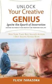 Unlock Your Creative Genius - Unlock Your Unlimited Potential! Self-Help Secrets Revealed, #1