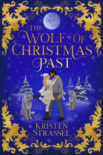 The Wolf of Christmas Past - Three Wolves for Christmas, #1