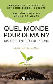 Quel monde pour demain ? - Dialogue entre générations
