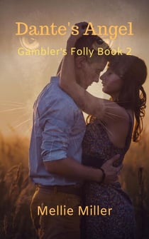 Dante's Angel - Gambler's Folly, #2