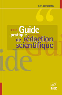 Guide pratique de rédaction scientifique