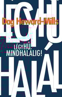 Légy Hu Mindhalálig!