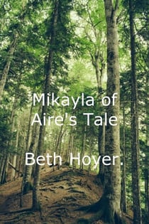 Mikayla of Aire's Tale - Edenia, #174
