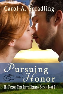 Pursuing Honor - The Forever Time Travel Romance Series