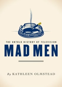 Mad Men - The Untold History of Television