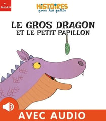 Le gros dragon et le petit papillon