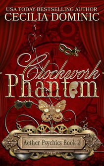 Clockwork Phantom - Aether Psychics, #2