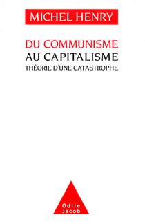 Du communisme au capitalisme - Théorie d'une catastrophe