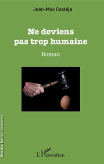 Ne deviens pas trop humaine - Roman
