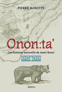 Onon:ta’ - Une histoire naturelle du Mont-Royal