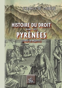 Histoire du droit dans les Pyrénées - (Comté de Bigorre)