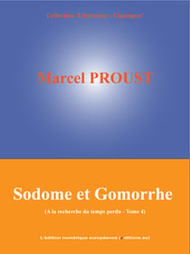 Sodome et Gomorrhe - A la recherche du temps perdu - Tome 4