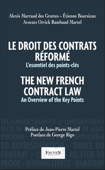 Le droit des contrats réformé. The New French Contract Law - L'essentiel des points-clés