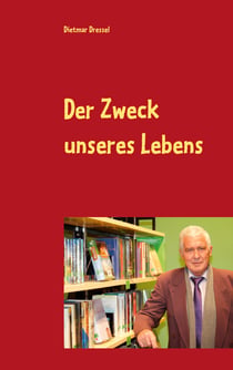 Der Zweck unseres Lebens - Fantasy Roman