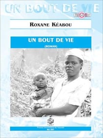 Un bout de vie - Roman
